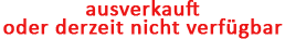 ausverkauft